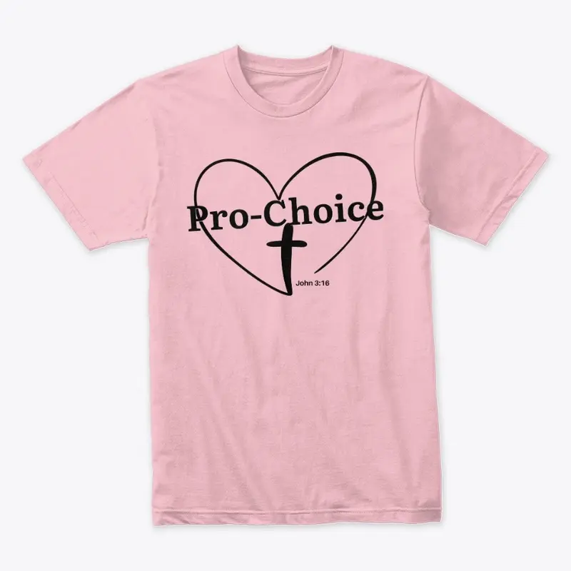 Pro-Choice - John 3:16